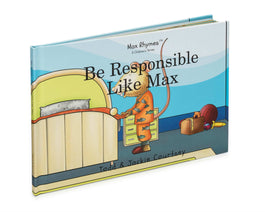 Be Responsible Like Max Hardcover Book (Ages 5-8)
